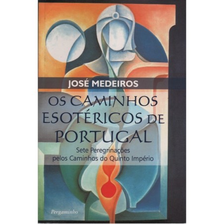 Os Caminhos Esotéricos de Portugal