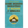 Grande Dicionário Enciclopédico de Maçonaria e Simbologia