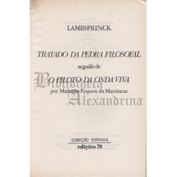 Lambsprinck: Tratado da Pedra Filosofal seguido de O Piloto da Onda Viva