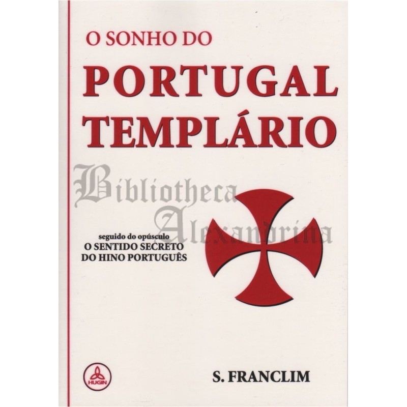 O Sonho do Portugal Templário