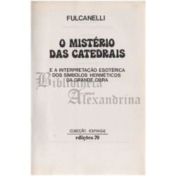 O Mistério das Catedrais e a interpretação esotérica dos símbolos herméticos da Grande Obra